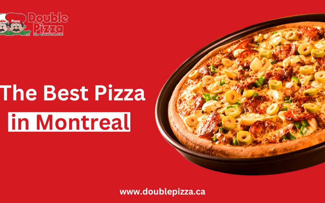 The Best Promotions and Deals at Double Pizza Montreal