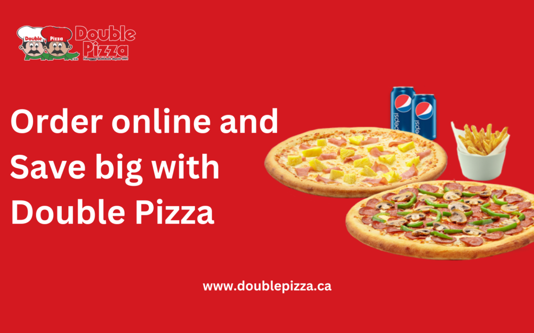 Delicious pizza deals – Order online and Save big with Double Pizza