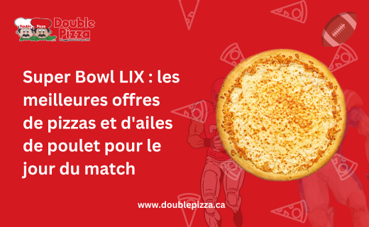 Super Bowl LIX : les meilleures offres de pizzas et d’ailes de poulet pour le jour du match
