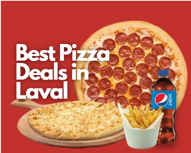 Why Everyone in Laval Loves Double Pizza