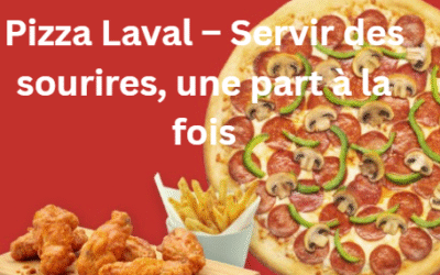 Pizza Laval – Servir des sourires, une part à la fois