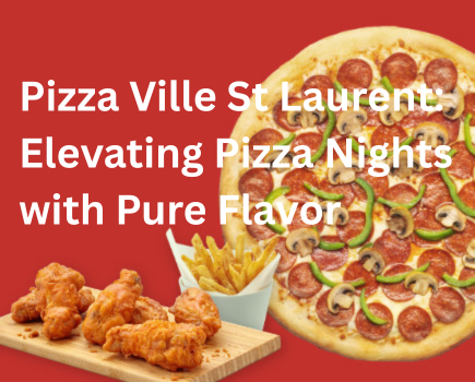Pizza Ville St Laurent: Pure Flavor Pizza Nights