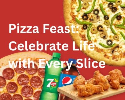 Pizza Feast: Celebrate Life with Every Slice
