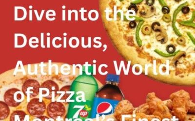 Dive into the Delicious, Authentic World of Pizza Montreal Finest