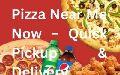 Pizza Near Me Now – Quick Pickup & Delivery