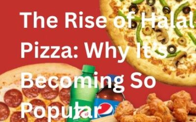 The Rise of Halal Pizza: Why It’s Becoming So Popular