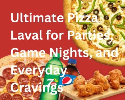 Ultimate Pizza Laval for Parties, Game Nights, and Everyday Cravings