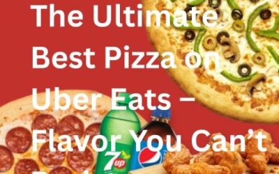Ultimate Best Pizza on Uber Eats – Flavor You Can’t Resist